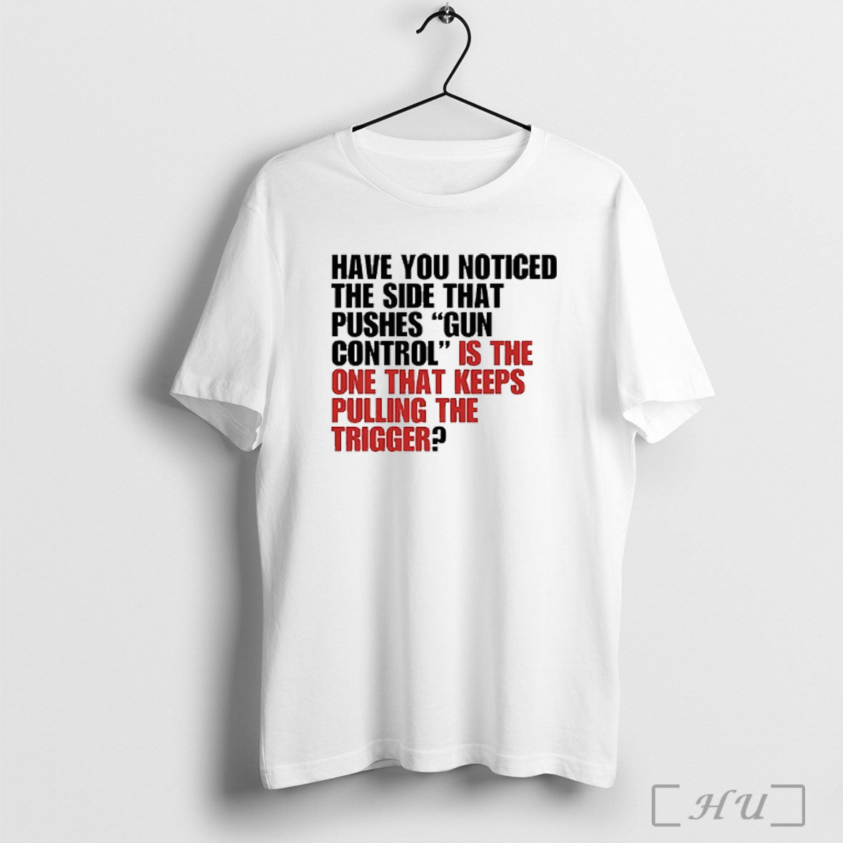 Officials Have You Noticed The Side That Pushes Gun Control T Shirt