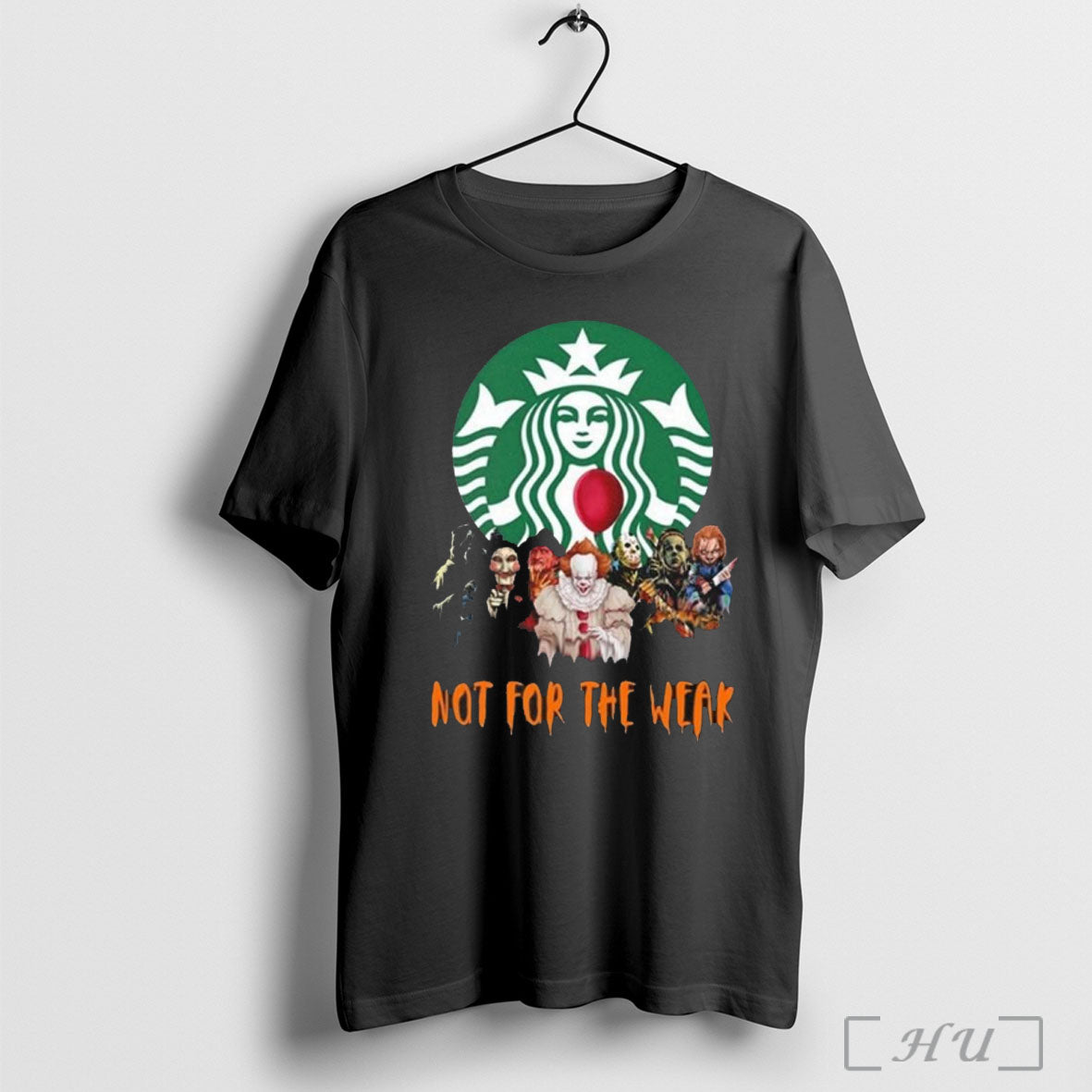 Officials Horror Characters X Starbucks Not For The Weak Halloween 2025 T Shirt