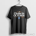 Officials Houston Astros 2025 Choke In October Mlb Postseason T Shirt
