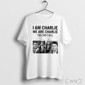 Officials I Am Charlie We Are Charlie You Cant Kill T Shirt