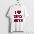 Officials I Love Ugly Boys T Shirt