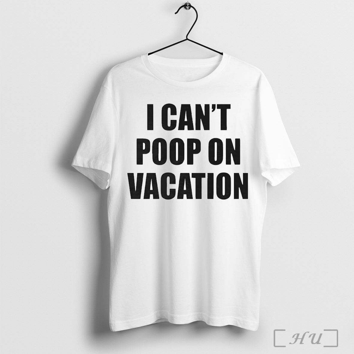 Officials I Cant Poop On Vacation T Shirt