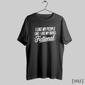 Officials I Like My People Like I Like My Books Fictional T Shirt