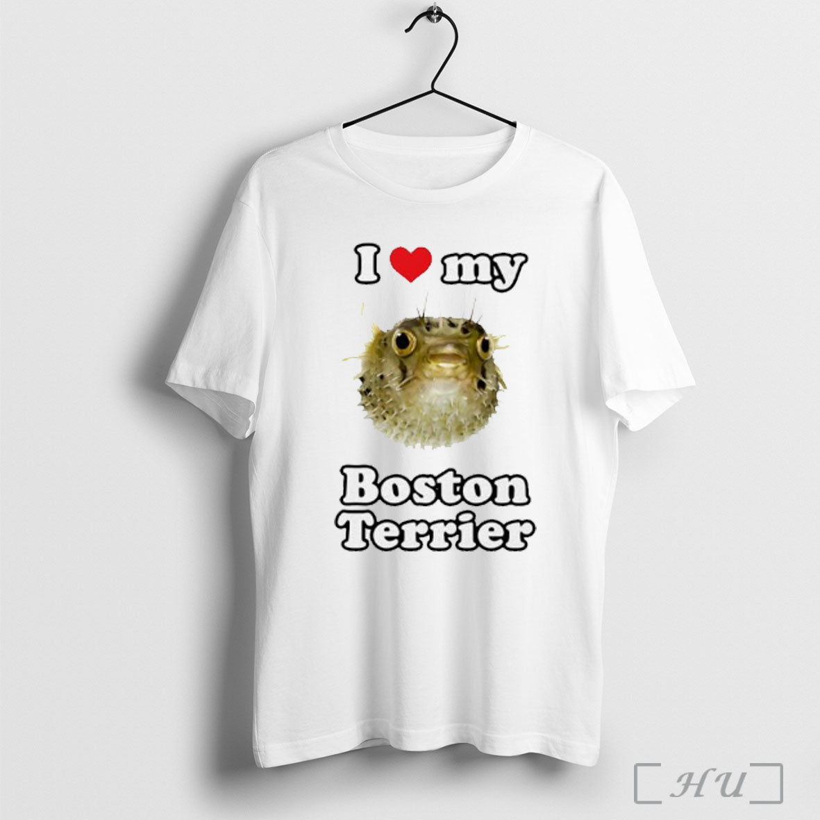 Officials I Love My Boston Terrier Snakehead Fish T Shirt