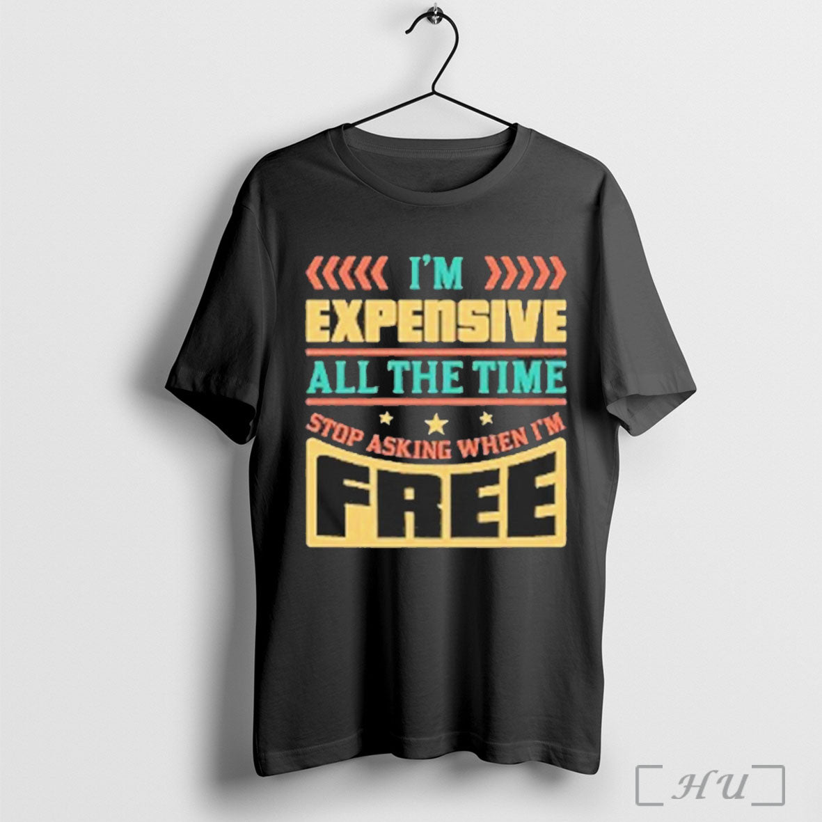 Officials Im Expensive All The Time Double Meaning Joke 2025 Shirt Nvdteeshirt T Shirt