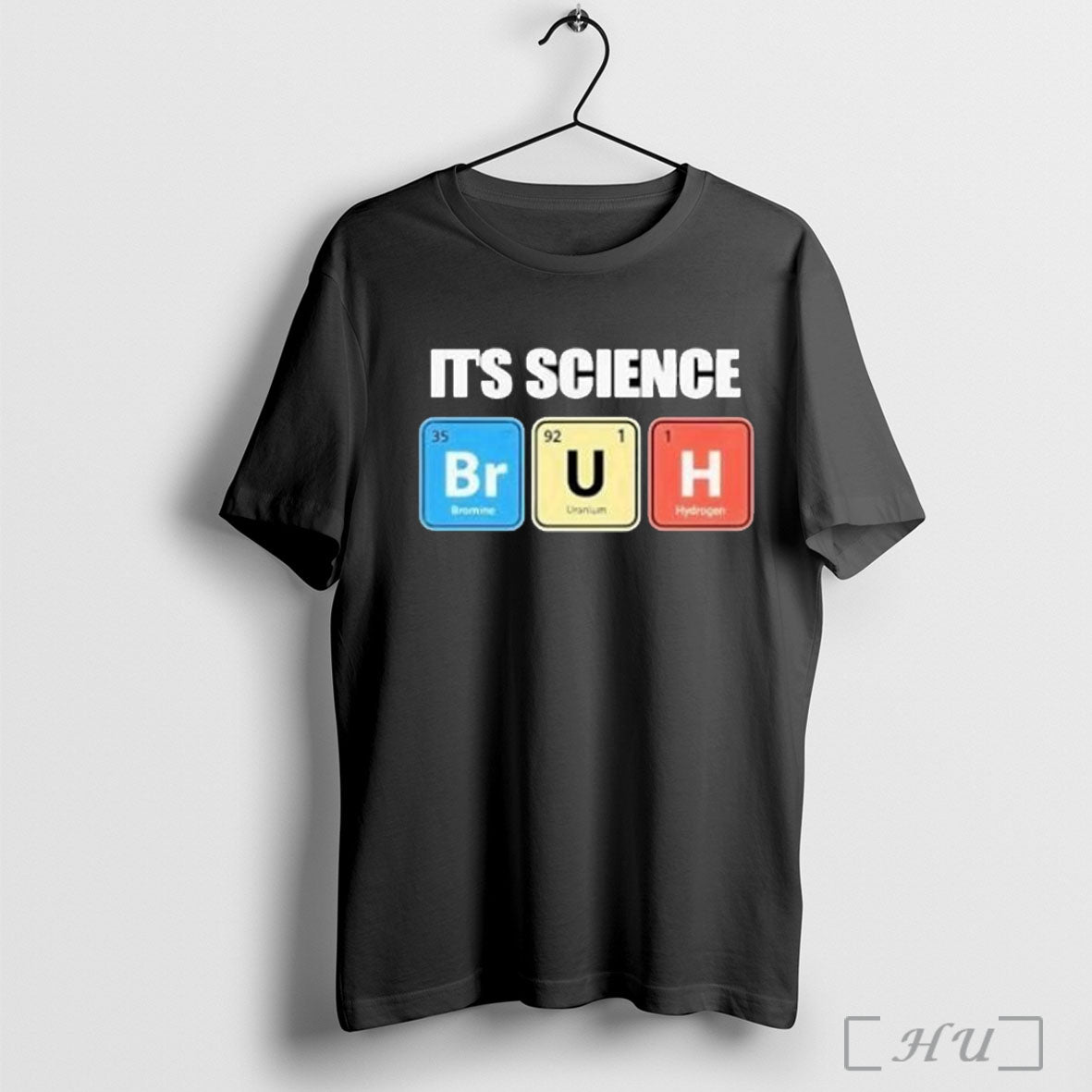 Officials Its Science Bromine Uranium Hydrogen T Shirt