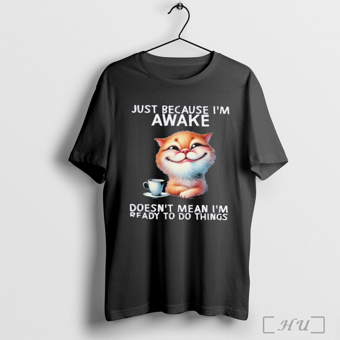 Officials Just Because Im Awake Doesnt Mean Im Ready To Do Things T Shirt