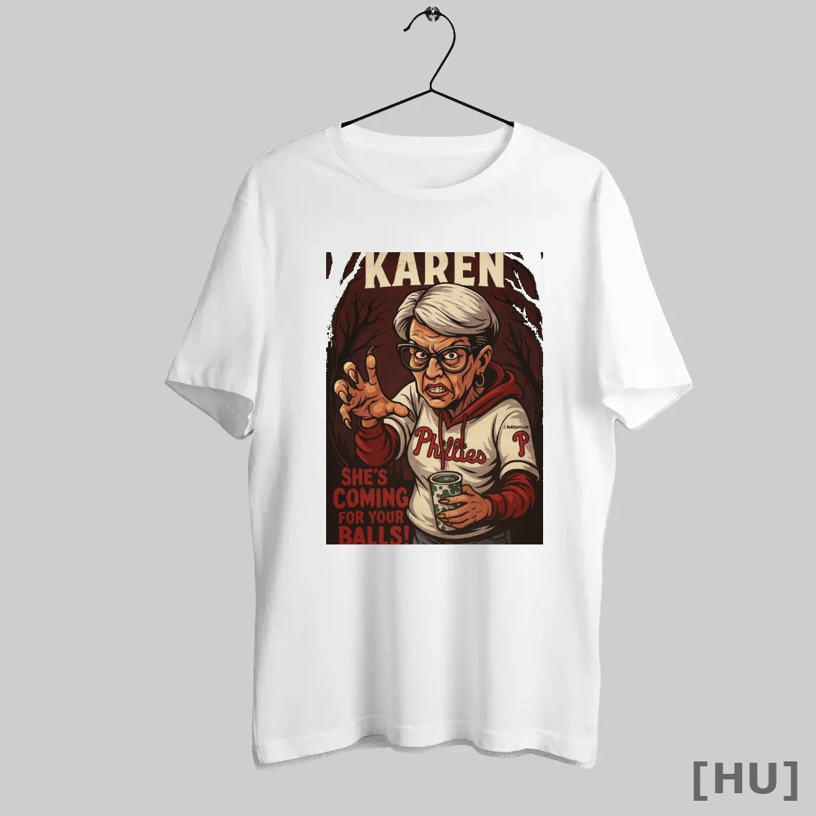 Officials Karen Shes Coming For Your Balls Philadelphia Phillies Mlb T Shirt