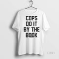Officials Kelly Kathleen Kinmont Wearing Cops Do It By The Book Tee Shirt Sweater