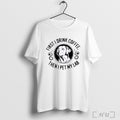Officials Labrador First I Drink Coffee Then I Pet My Lab T Shirt