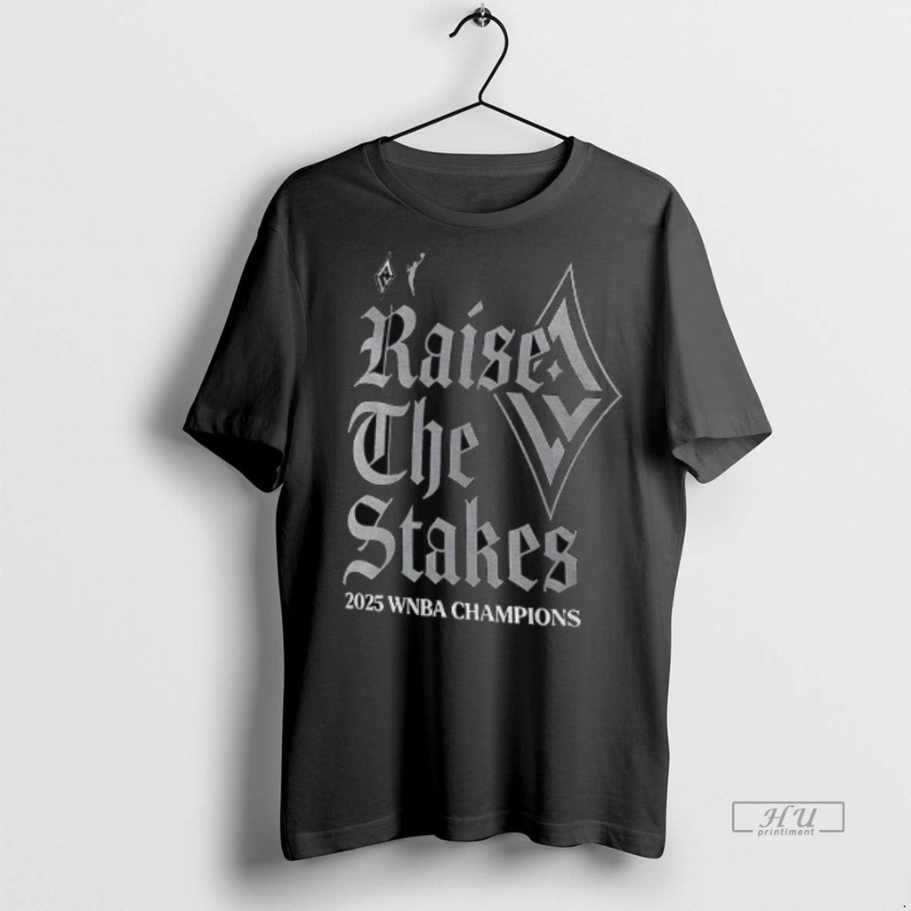 Officials Las Vegas Aces Raise The Stakes Basketball 2025 Wnba Finals Champions Tee Shirt Sweater