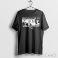 Officials Legends Never Die Robert Redford T Shirt
