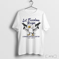 Officials Let Freedom Reign Leonida Marine Center T Shirt