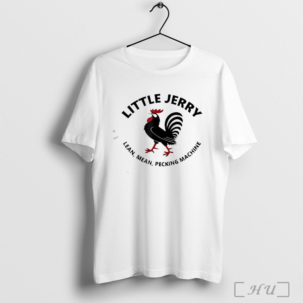 Officials Little Jerry Lean Mean Pecking Machine Rooster T Shirt
