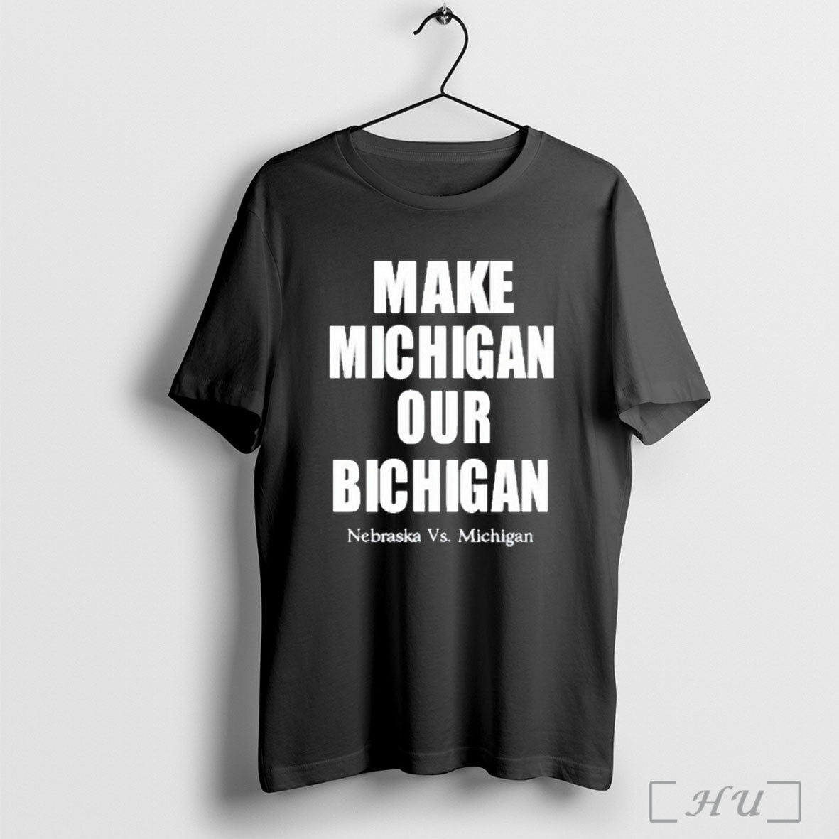 Officials Make Michigan Our Bichigan Nebraska Vs Michigan T Shirt