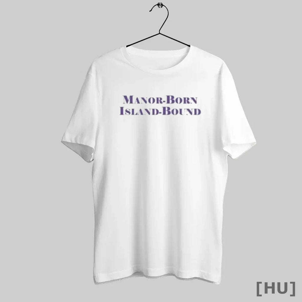Officials Manor Born Island Bound 2025 T Shirt