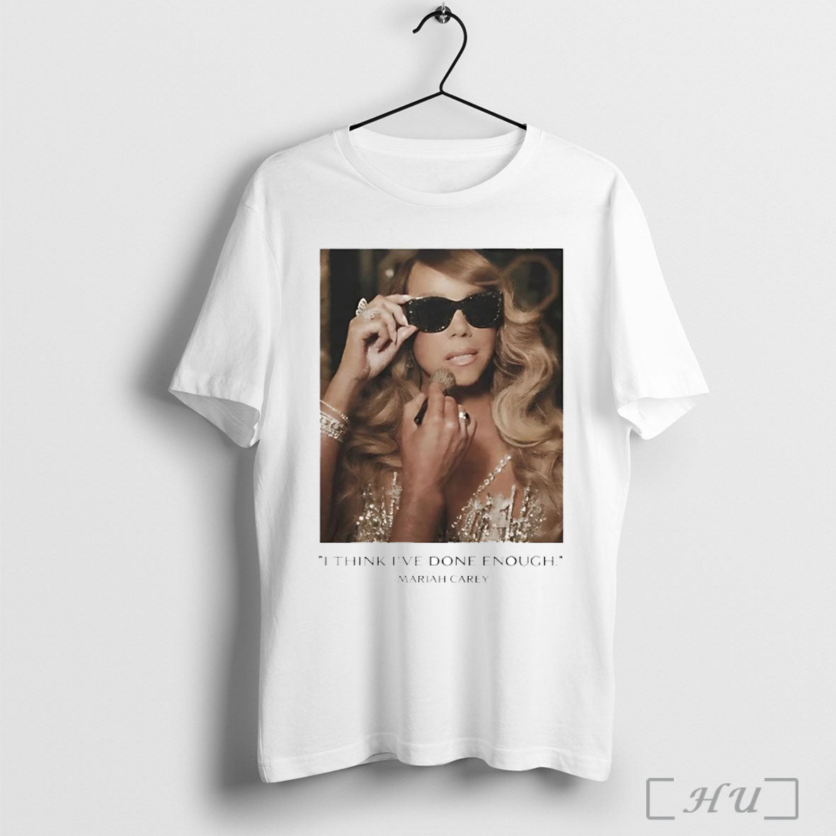 Officials Mariah Carey I Think Ive Done Enough T Shirt
