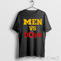 Officials Men Vs Boys Michigan Wolverines And Ohio State Shirt Hoodie Sweater Longsleeve And