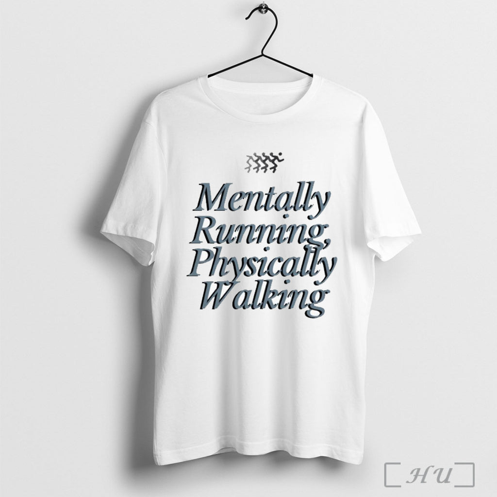 Officials Mentally Running Physically Walking T Shirt