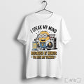 Officials Minion I Speak My Mind Because It Hurts To Bite My Tongue