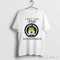 Officials Minions I Put The Pro In Procrastinate T Shirt