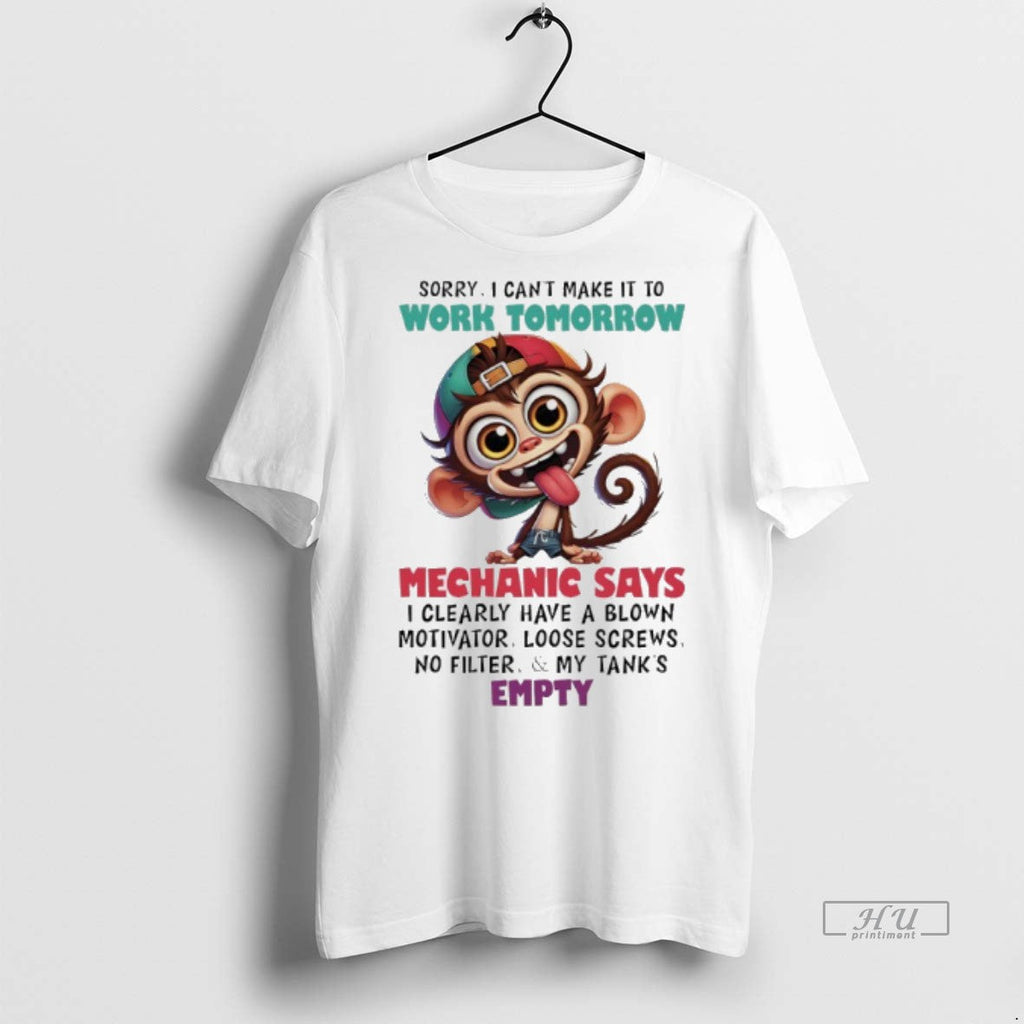 Officials Monkey Sorry I Cant Make It To Work Tomorrow Mechanic Says I Clearly Have