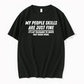 Officials My People Skills Are Just Fine Front T Shirt Sweater