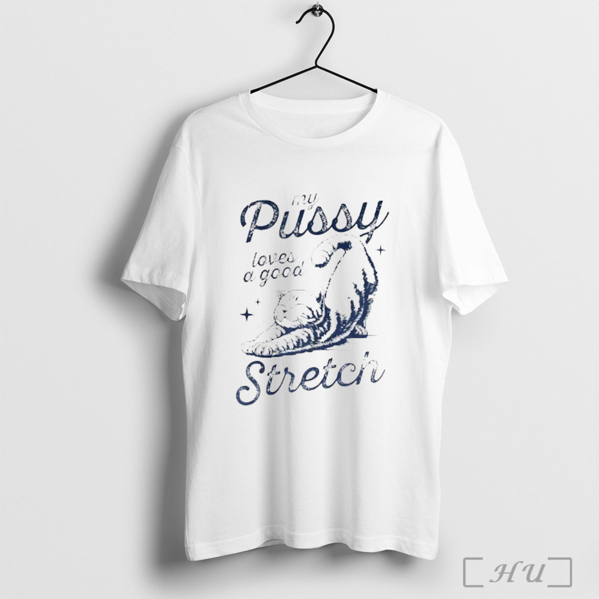 Officials My Pussy Loves A Good Stretch Cat T Shirt