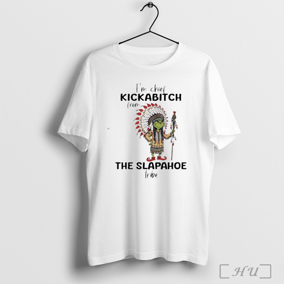 Officials Native American Grinch Im Chief Kickabitch From The Slapahoe Tribe T Shirt