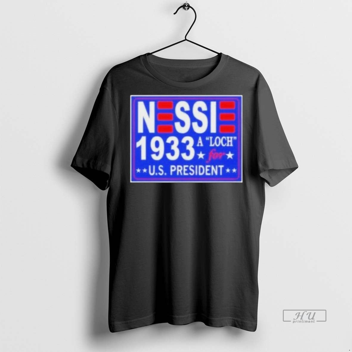 Officials Nessie A Luch For Us President 1933 Tee Shirt Sweater