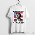 Officials Never Surrender Charlie Kirk Freedom T Shirt
