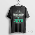 Officials New York Jets God First Family Second Then Jets Football Premium T Shirts Sweater