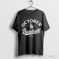 Officials October Baseball Los Angeles Dodgers 2025 Postseason T Shirt