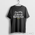 Officials On My Wurst Behavior T Shirt