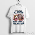 Officials Owl I Never Compare My Sister To Anyone Elses Sister T Shirt