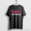 Officials Philadelphia Phillies 2025 Mlb Postseason Built For Fall T Shirt