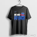 Officials Philadelphia Phillies We Are So Back 2025 Nl East Division Champions T Shirt