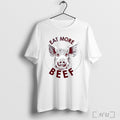Officials Pig Eat More Beef T Shirt