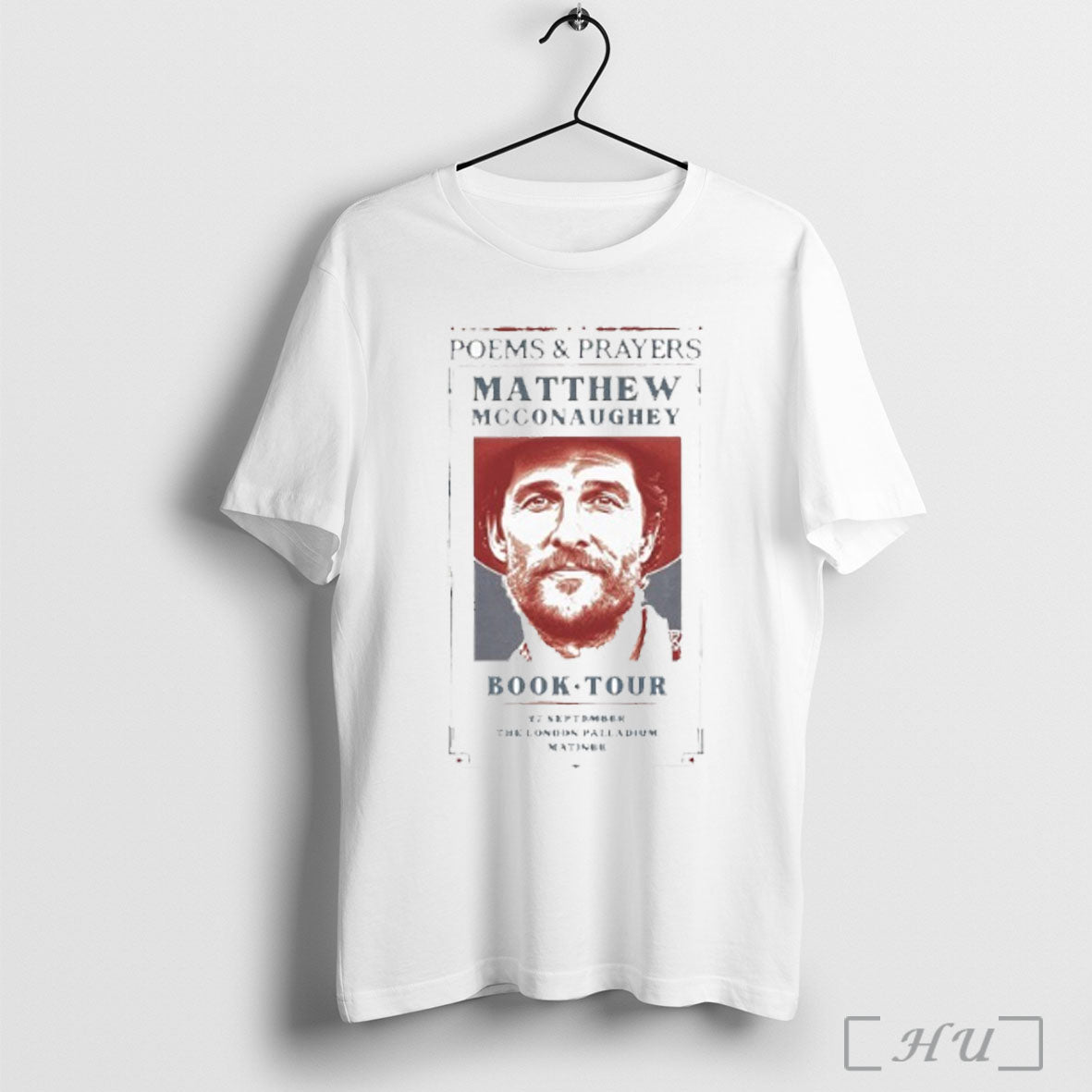 Officials Poems And Prayers Matthew Mcconaughey Book Tour 2025 September 27 T Shirt