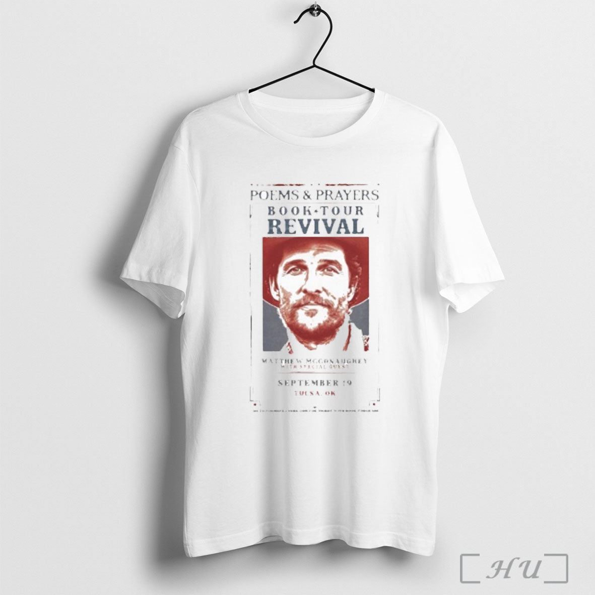 Officials Poems And Prayers Revival Matthew Mcconaughey September 19 Tulsa Ok T Shirt