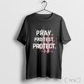 Officials Pray Protest Protect Stand With Charlie Kirk 2025 T Shirt