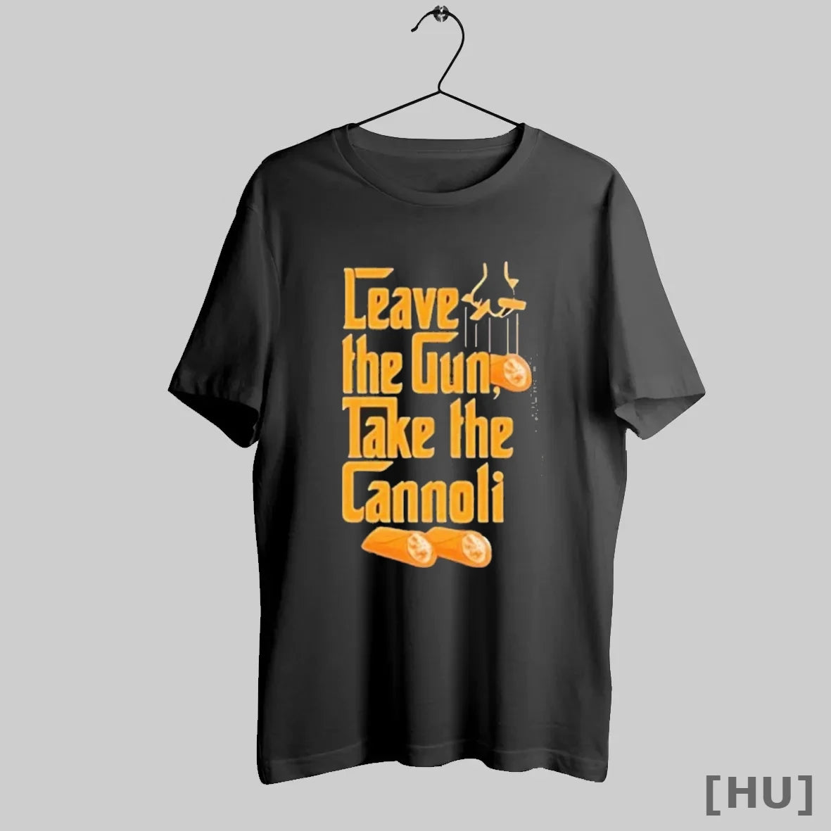 Officials Premium The Godfather Leave The Gun Take The Cannoli T Shirt