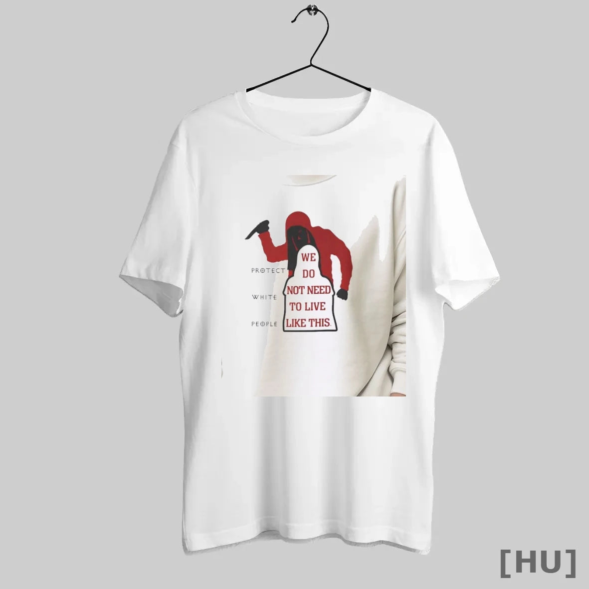 Officials Protect White People We Do Not Need To Live Like This T Shirt