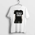 Officials Put Me In Coach Sports Premium T Shirt