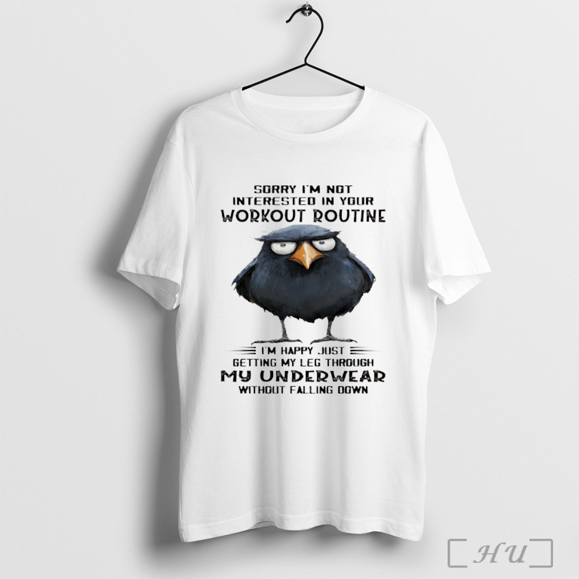 Officials Raven Sorry Im Not Interested In Your Workout Routine T Shirt