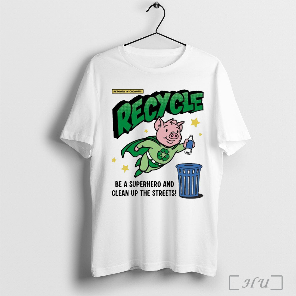 Officials Recycle Be A Superhero And Clean Up The Streets T Shirt