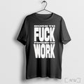 Officials Rob Apollo Born To Fuck Forced To Work T Shirt