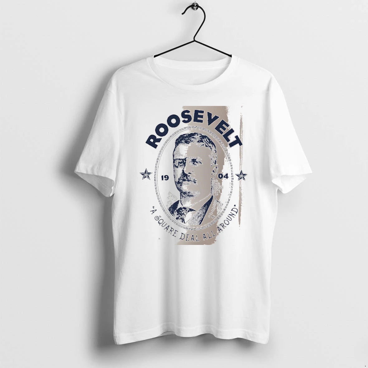 Officials Roosevelt A Square Deal All Around 19 04 Teddy Roosevelt White