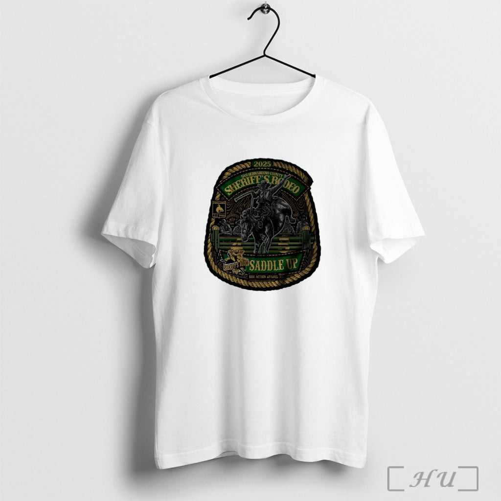Officials San Bernardino Sheriffs Rodeo 2025 Saddle Up Side Action Apparel T Shirt