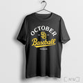 Officials San Diego Padres October Baseball 2025 Mlb Postseason T Shirt
